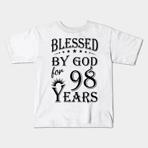 Blessed By God For 98 Years Kids T-Shirt by Lemonade Fruit